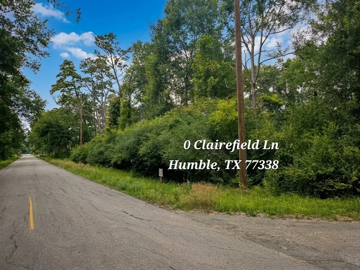0 Clairfield Lane, Humble, TX 77338 - #1